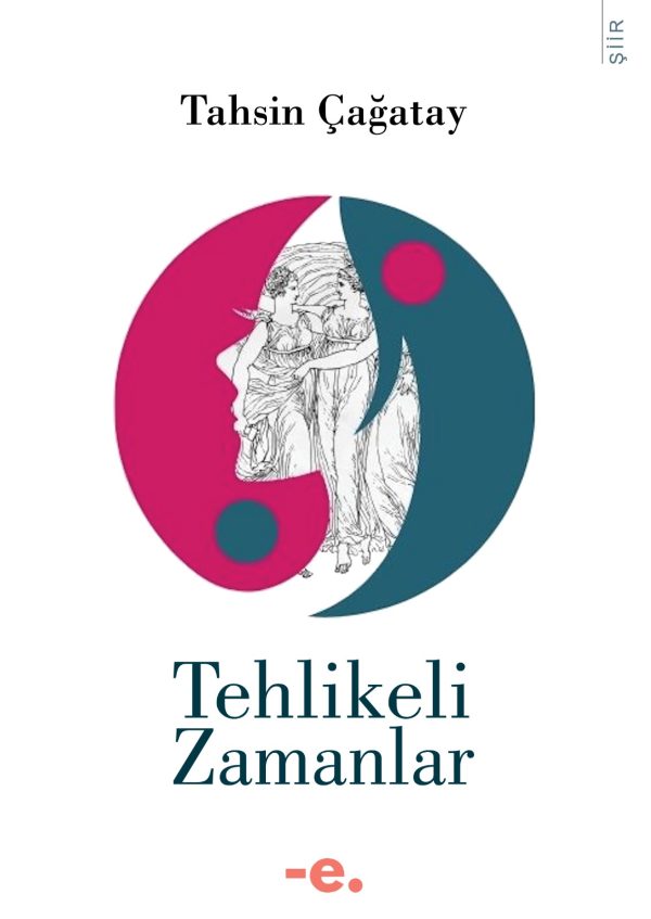 Tehlikeli Zamanlar / Tahsin Çağatay