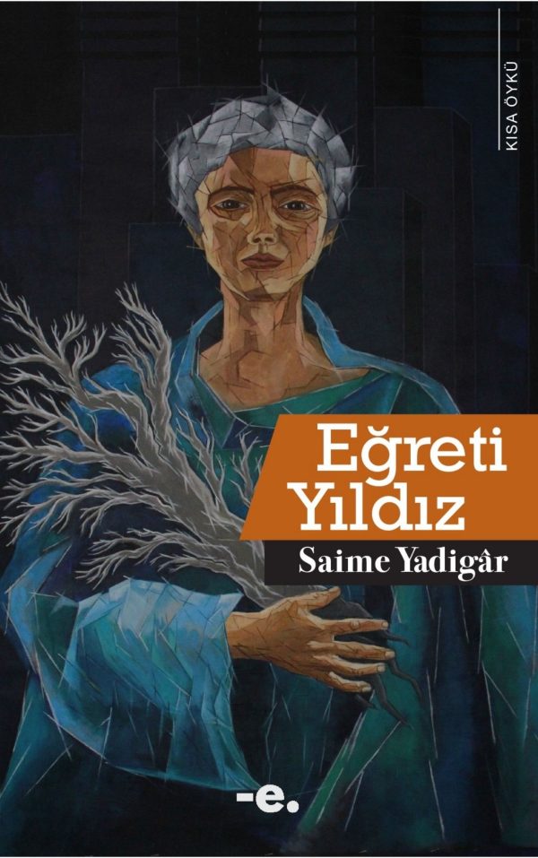 Eğreti Yıldız / Saime Yadigâr