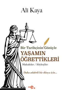Yaşamın Öğrettikleri / Ali Kaya